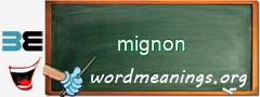 WordMeaning blackboard for mignon